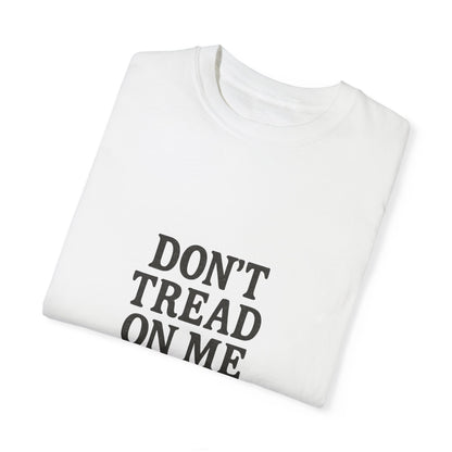 Don't Tread on Me Tee