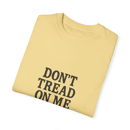 Don't Tread on Me Tee
