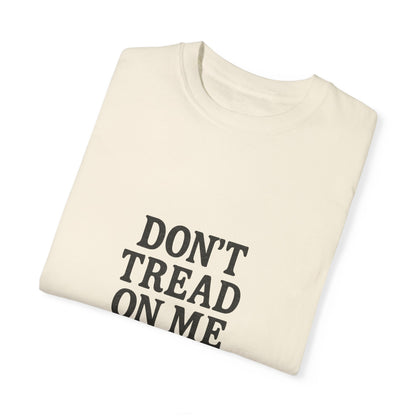 Don't Tread on Me Tee