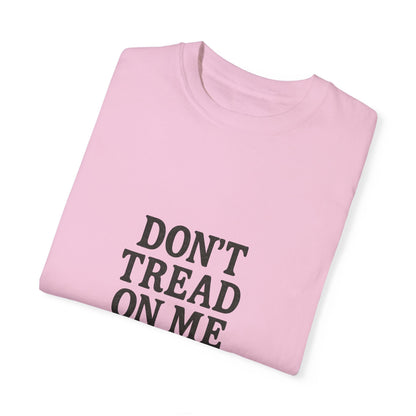 Don't Tread on Me Tee