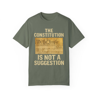 Constitution Is Not a Suggestion Tee